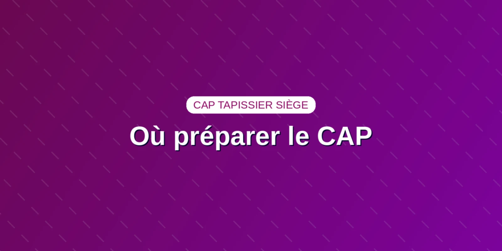 Couverture : Où préparer le CAP tapissier d'ameublement en siège dans les lycées et CFA d'art